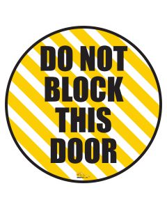 Do Not Block This Door, Mighty Line Floor Sign, Industrial Strength, 24" Wide DoNotBlockDoorCirc24